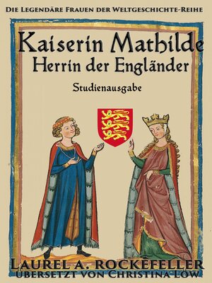 cover image of Kaiserin Mathilde, Herrin der Engländer
